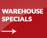 Warehouse Specials